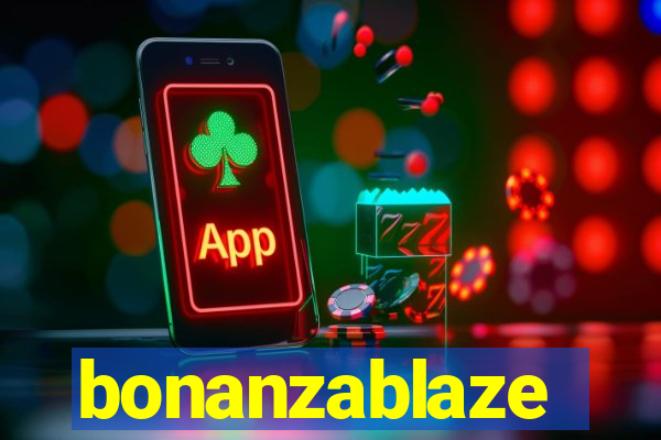 bonanzablaze
