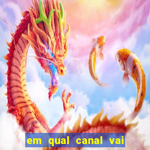 em qual canal vai passar o jogo do inter hoje
