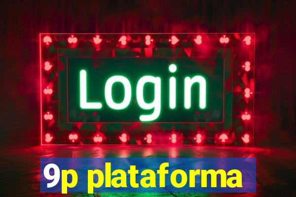 9p plataforma