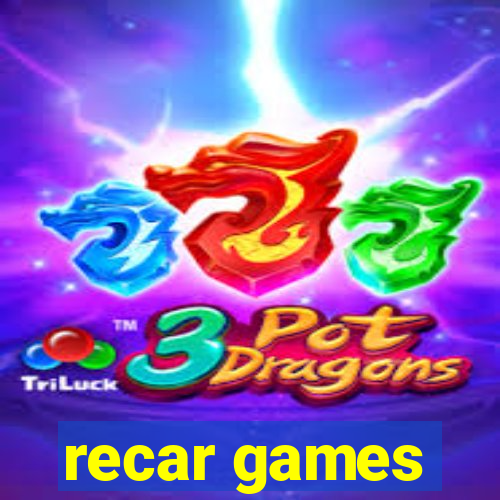 recar games