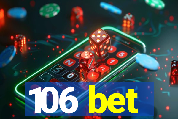 106 bet