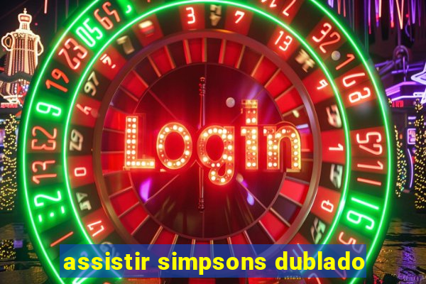 assistir simpsons dublado