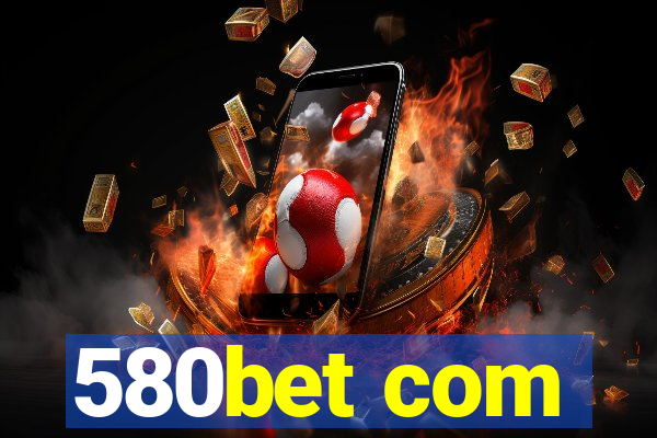 580bet com