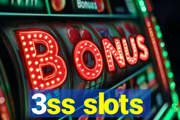 3ss slots