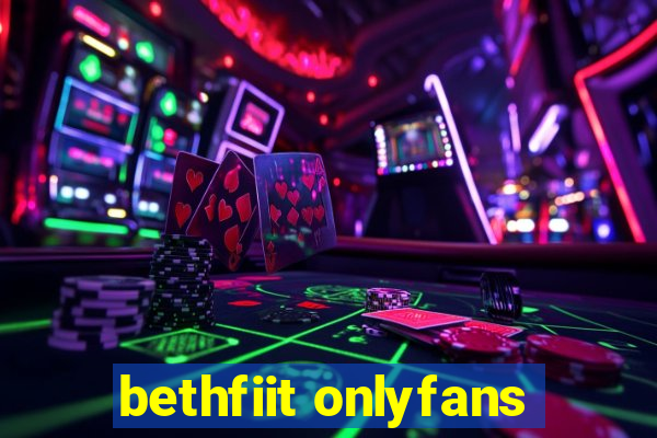 bethfiit onlyfans