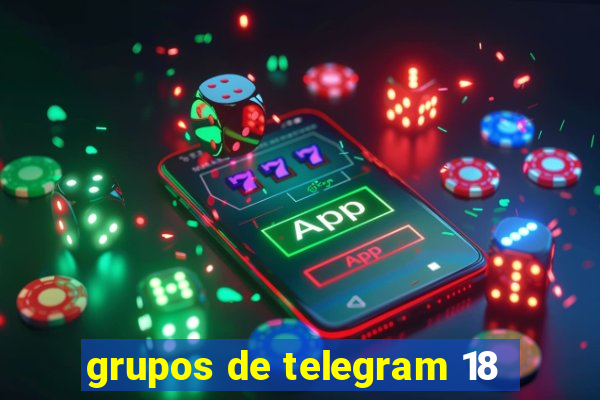 grupos de telegram 18