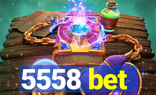 5558 bet