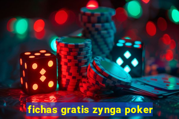 fichas gratis zynga poker