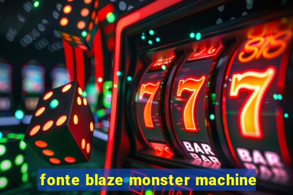 fonte blaze monster machine