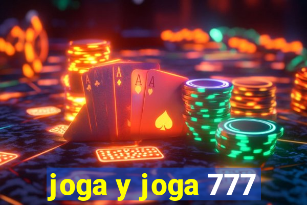 joga y joga 777