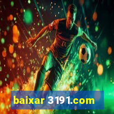 baixar 3191.com