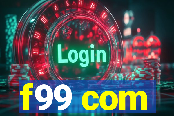 f99 com