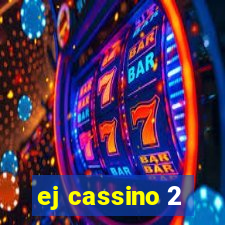 ej cassino 2