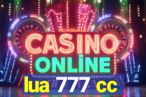 lua 777 cc