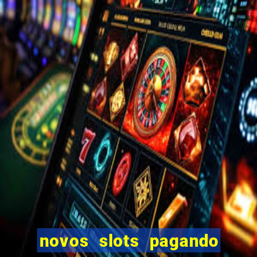 novos slots pagando no cadastro