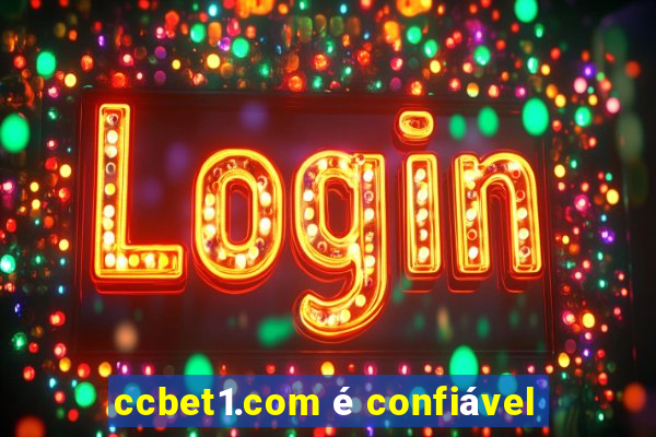ccbet1.com Ã© confiÃ¡vel
