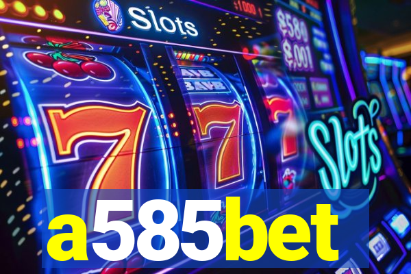 a585bet