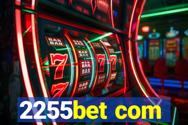 2255bet com