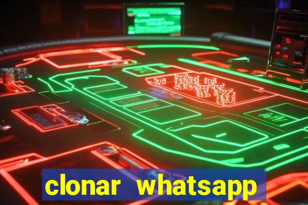 clonar whatsapp normal gratis