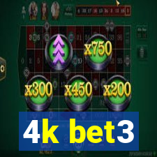 4k bet3
