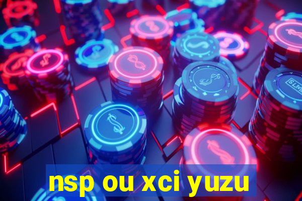 nsp ou xci yuzu