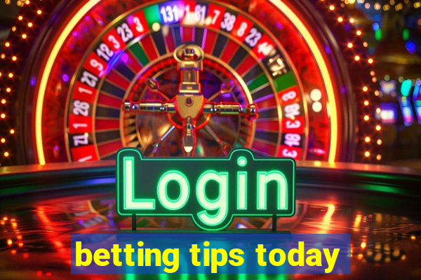 betting tips today