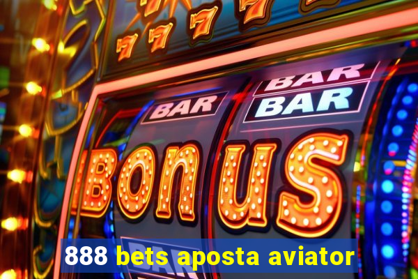 888 bets aposta aviator