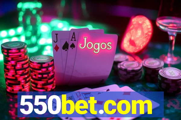 550bet.com