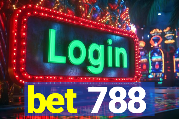 bet 788