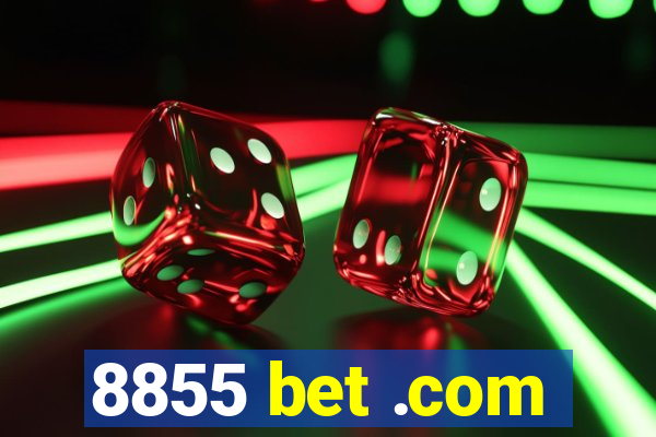 8855 bet .com