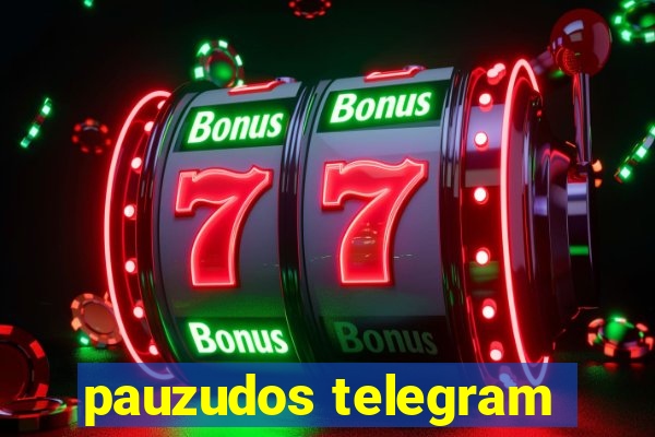 pauzudos telegram