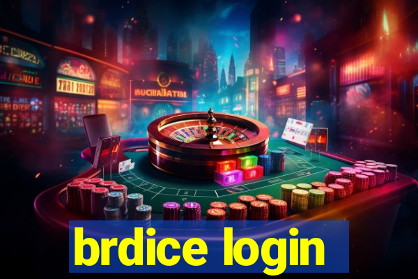 brdice login