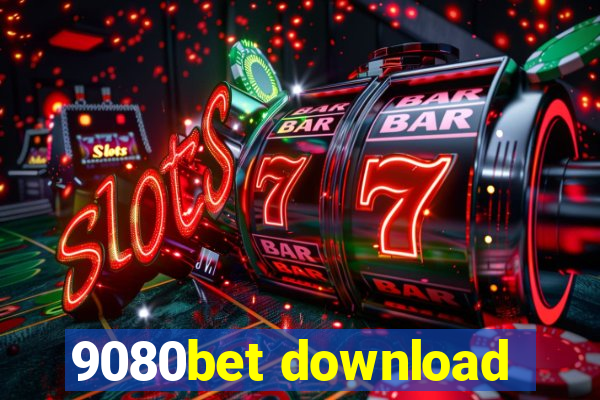 9080bet download