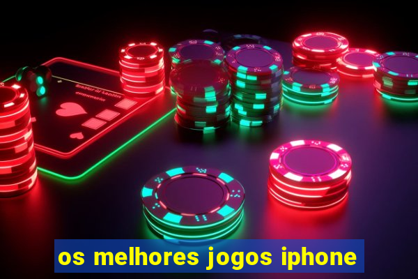 os melhores jogos iphone