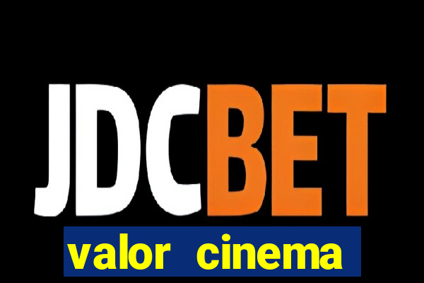valor cinema shopping paralela