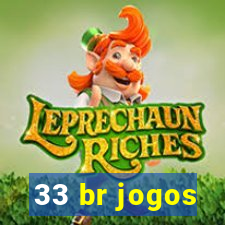 33 br jogos