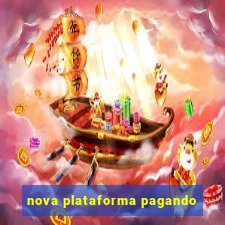nova plataforma pagando