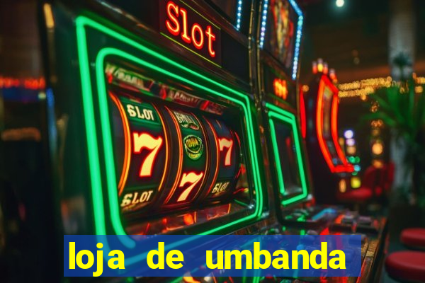 loja de umbanda perto de mim
