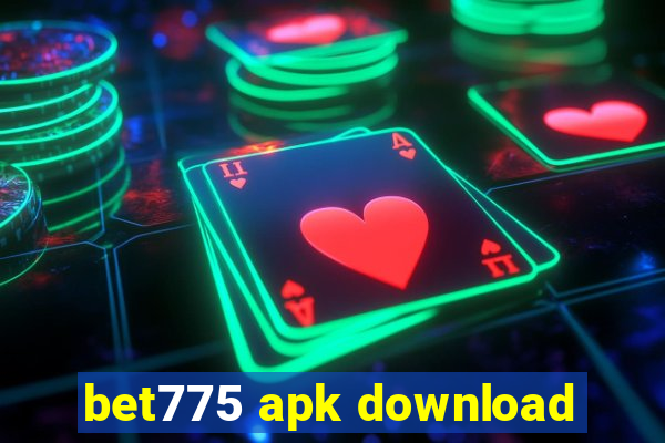 bet775 apk download