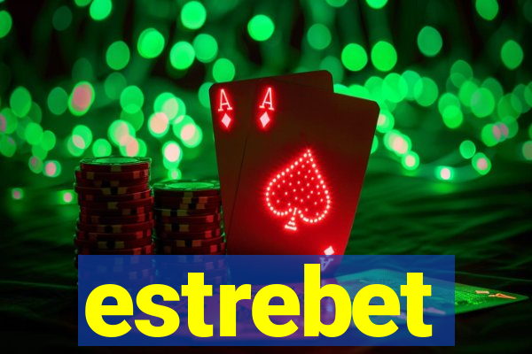 estrebet