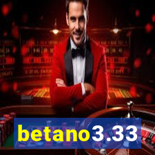 betano3.33