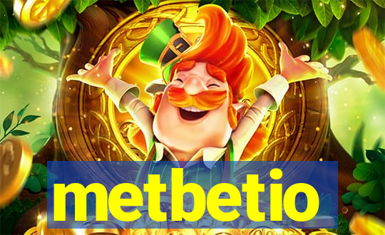 metbetio