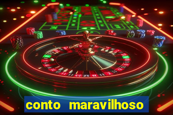 conto maravilhoso curto textos