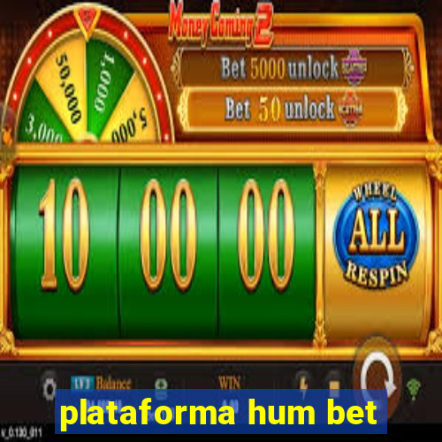 plataforma hum bet