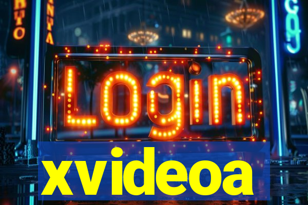 xvideoa