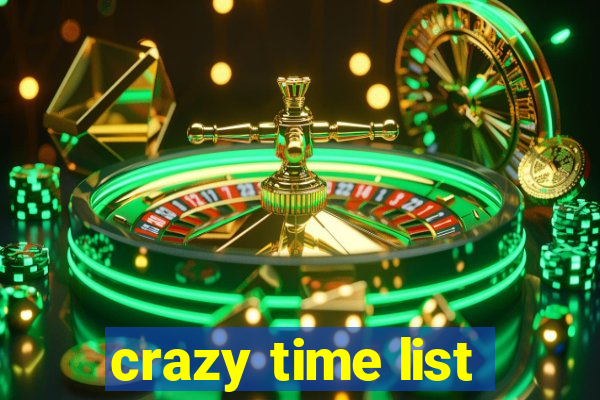 crazy time list