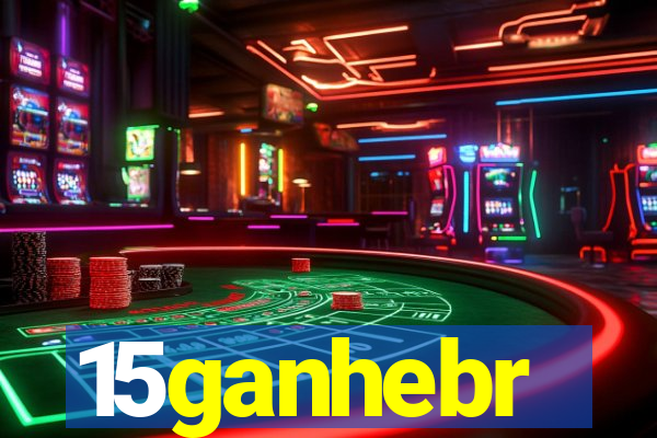 15ganhebr