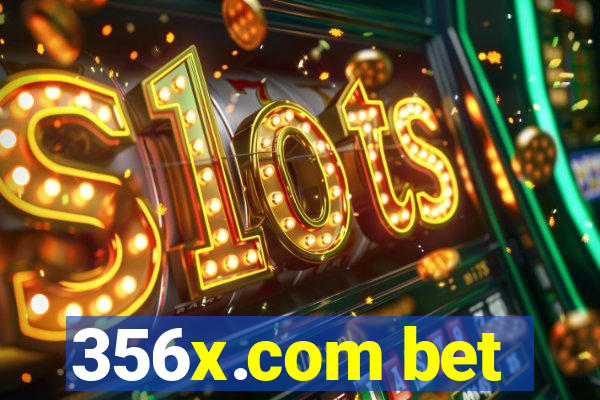 356x.com bet