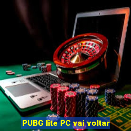 PUBG lite PC vai voltar