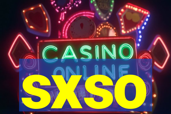 sxso